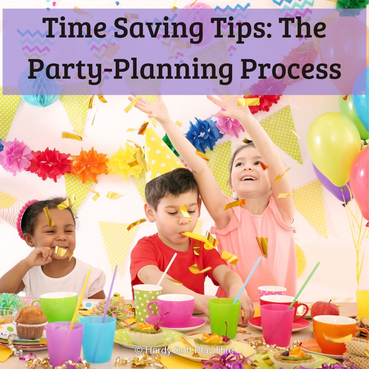 Time Saving Tips: Streamlining the Party-Planning Process - Bouncy ...
